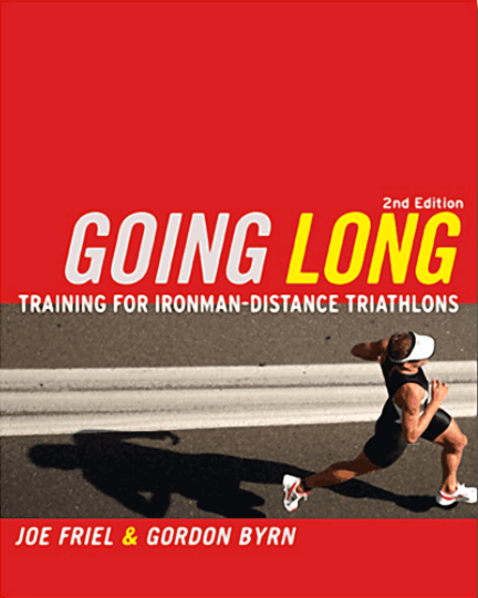 Going Long - Training for IRONMAN Distance Triathlon