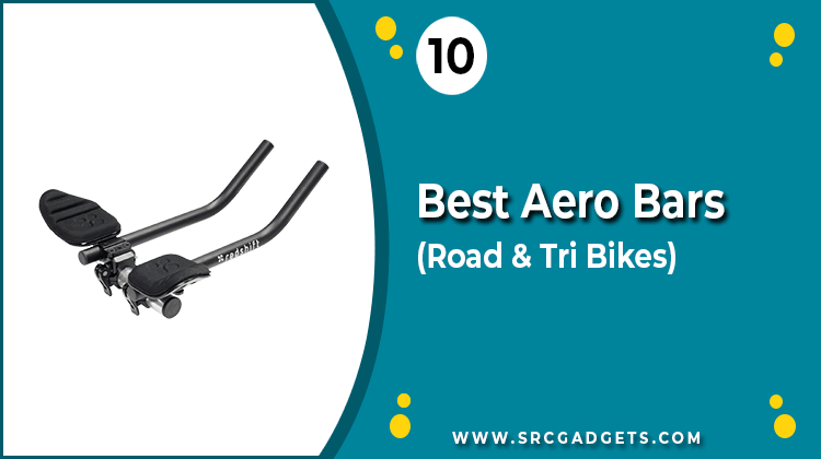 Best Aero Bars for Road & Triathlon Bikes: Learn how to choose the best