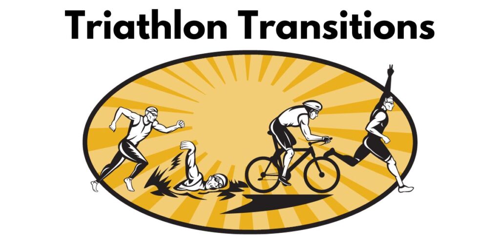 Triathlon Transitions