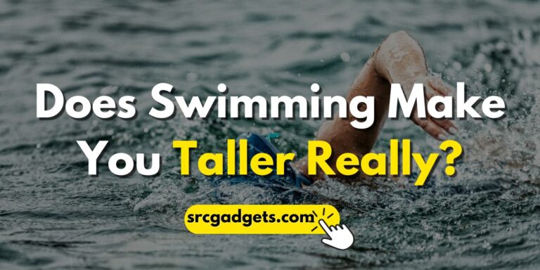 Does Swimming Make You Taller Really?