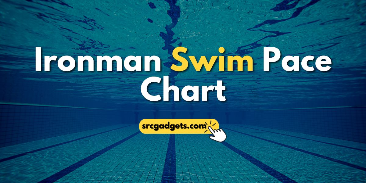 Ironman Swim Pace Chart SRC Gadgets