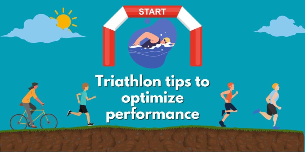 Triathlon tips to optimize performance